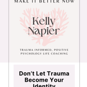Don't Let Trauma Become Your Identity